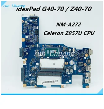 90006456 ACLU1 ACLU2 UMA NM-A272 материнская плата для Lenovo IdeaPad G40-70 Z40-70 Материнская плата ноутбука SR1DV 2957U CPU DDR3L 100% тест