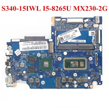 Восстановленная Материнская плата для ноутбука Lenovo Ideapad S340-15IWL с процессором I5-8265U 4G RAM MX230 2G GPU FRU 5B20S42371 5B20S42372