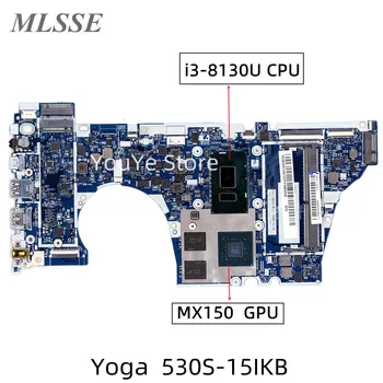 Для материнской платы ноутбука Lenovo Yoga 530S-15IKB с процессором i3-8130U MX150 2GB 5B20R12427 EYG20 EYG10 ES430 ES530 NM-B601