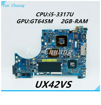 Материнская плата ноутбука UX42VS Для ASUS UX42VS UX42V Оригинальная Материнская плата с процессором i5-3317U GT645M GPU 2 ГБ оперативной памяти 100% тестовая работа
